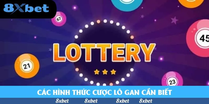 Các hình thức cược lô gan cần biết